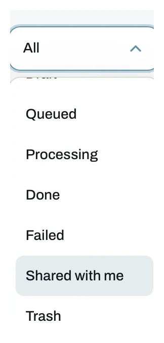 Project filter dropdown with Queued, Processing, Done, Failed, Shared with me and Trash